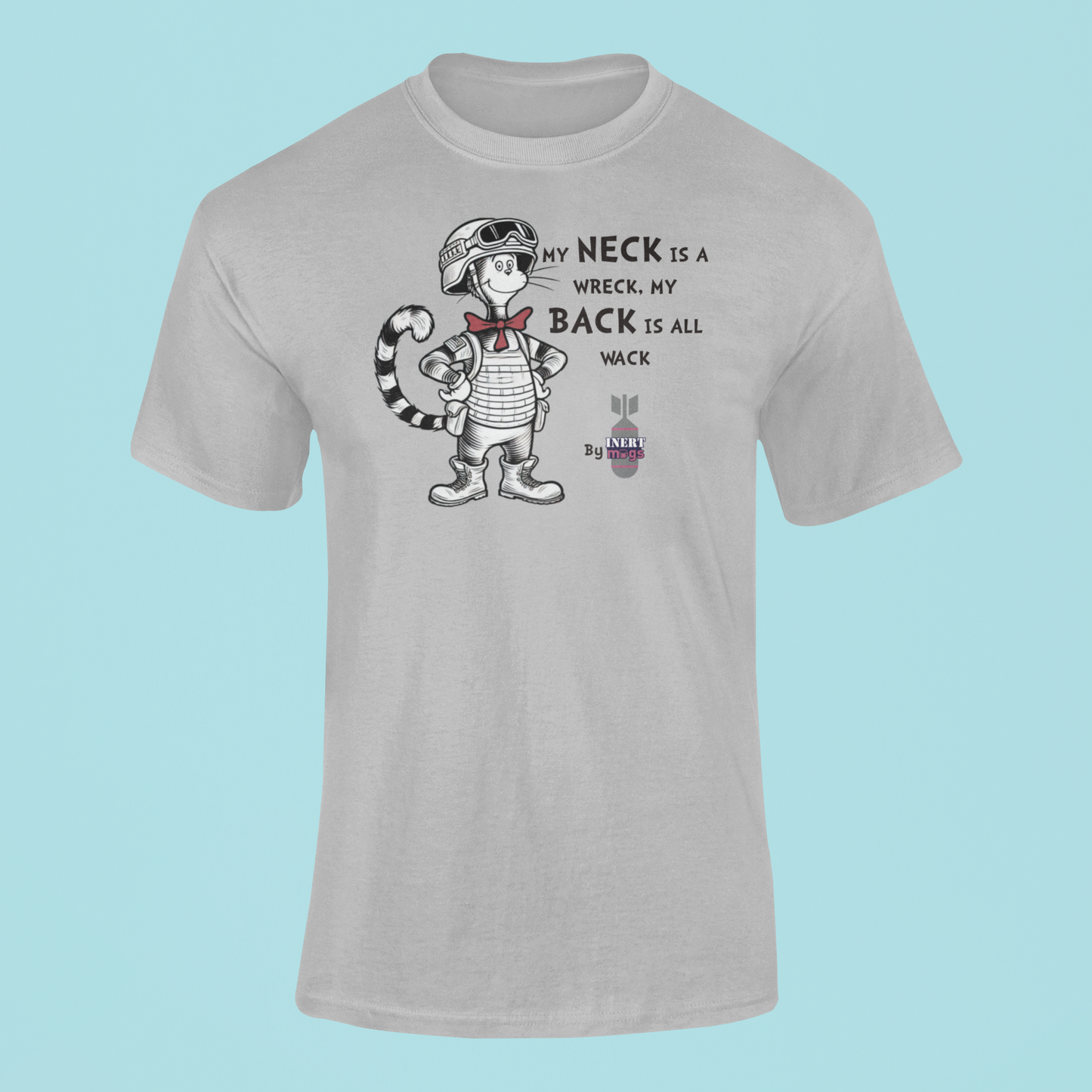 My Neck is a Wreck T-Shirt - The Battle Scarred Bedtime Story!